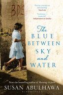 Blue Between Sky and Water (Abulhawa Susan)(Paperback)