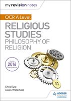 My Revision Notes OCR A Level Religious Studies: Philosophy of Religion (Waterfield Julian)(Paperback)