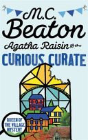 Agatha Raisin and the Curious Curate (Beaton M. C.)(Paperback)