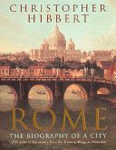 Rome - The Biography of a City (Hibbert Christopher)(Paperback)