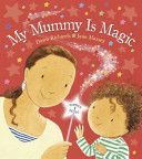 My Mummy is Magic (Richards Dawn)(Board book)