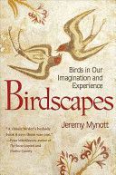 Birdscapes - Birds in Our Imagination and Experience (Mynott Jeremy)(Paperback)