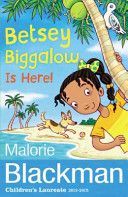 Betsey Biggalow is Here! (Blackman Malorie)(Paperback)