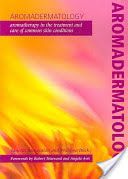 Aromadermatology - Aromatherapy in the Treatment and Care of Common Skin Conditions (Johnson B. A.)(Paperback)