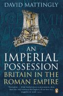 Imperial Possession - Britain in the Roman Empire, 54 BC - AD 409 (Mattingly David)(Paperback)