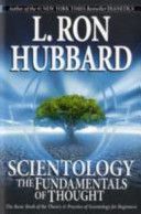 Scientology: The Fundamentals of Thought - The Basic Book of the Theory & Practice of Scientology for Beginners (Hubbard L. Ron)(Paperback)