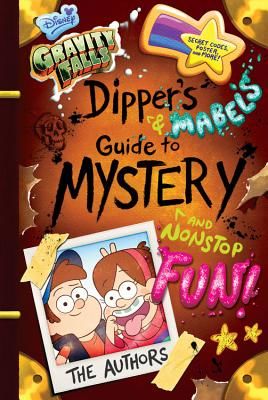 Gravity Falls Dipper's and Mabel's Guide to Mystery and Nonstop Fun! (Renzetti Rob)(Pevná vazba)