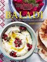 Baladi - Palestine - a celebration of food from land and sea (Kalla Joudie)(Pevná vazba)