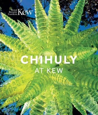 Chihuly at Kew - Reflections on Nature (Chihuly Dale)(Pevná vazba)