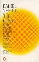 The Quest: Energy, Security and the Remaking of the Modern World - Yergin Daniel