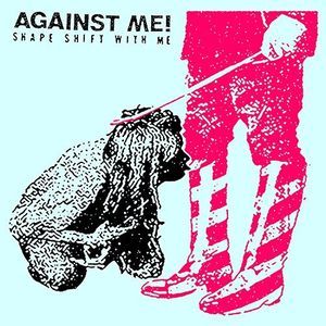 Shape Shift With Me (Against Me!) (Vinyl / 12