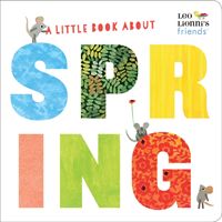 Little Book About Spring (Lionni Leo)(Board book)