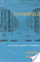 Cosmopolis - Hidden Agenda of Modernity (Toulmin Stephen E.)(Paperback)