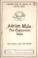 Adrian Mole : The Cappuccino Years - Townsendová Sue