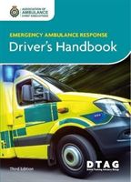 Emergency Ambulance Response Driver Handbook 3rd Ed (Association of Ambulance Chief Executives)(Paperback)