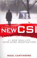 Mammoth Book of New CSI - Forensic Science in Over Thirty Real-life Crime Scene Investigations (Cawthorne Nigel)(Paperback)