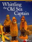 Whittling the old sea captain (Shipley Mike)(Paperback)