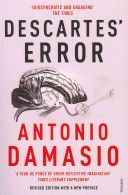 Descartes' Error - Emotion, Reason and the Human Brain (Damasio Antonio)(Paperback)