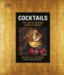 Cocktails - The Art of Mixing Perfect Drinks (St. Rainer Klaus)(Pevná vazba)