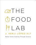 Food Lab - Better Home Cooking Through Science (Lopez-Alt J. Kenji)(Pevná vazba)