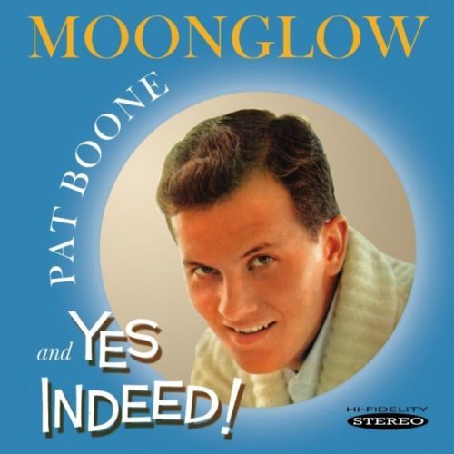Moonglow/Yes Indeed! (Pat Boone) (CD / Album)