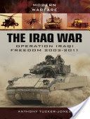 Iraq War - Operation Iraqi Freedom 2003 (Tucker-Jones Anthony)(Paperback)