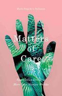 Matters of Care - Speculative Ethics in More Than Human Worlds (Puig de la Bellacasa Maria)(Paperback)