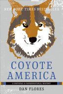 Coyote America - A Natural and Supernatural History (Flores Dan)(Paperback)