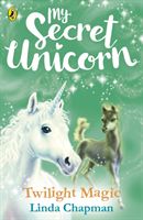 My Secret Unicorn: Twilight Magic (Chapman Linda)(Paperback)