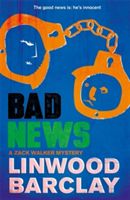 Bad News - A Zack Walker Mystery #4 (Barclay Linwood)(Paperback)