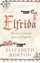 Elfrida - The First Crowned Queen of England (Norton Elizabeth)(Paperback)