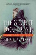 Secret Doctrine - The Landmark Classic of Occult Philosophy (Blavatsky H. P.)(Paperback)