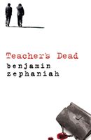 Teacher's Dead (Zephaniah Benjamin)(Paperback)