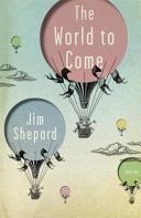 World to Come - Stories (Shepard Jim)(Paperback)