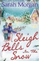 Sleigh Bells in the Snow (Morgan Sarah)(Paperback)