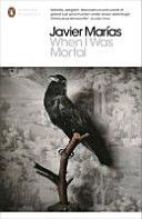 When I Was Mortal (Marias Javier)(Paperback)