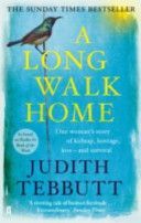 Long Walk Home - One Woman's Story of Kidnap, Hostage, Loss - and Survival (Tebbutt Judith)(Paperback)