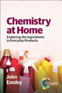 Chemistry at Home - Exploring the Ingredients in Everyday Products (Emsley John)(Paperback)