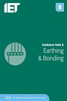 Guidance Note 8: Earthing & Bonding (The Institution of Engineering and Technology)(Paperback / softback)
