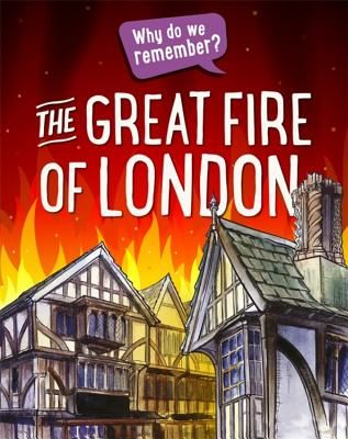 Why do we remember?: The Great Fire of London (Howell Izzi)(Paperback)
