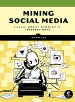 Mining Social Media (Vo Lam Thuy)(Pevná vazba)