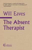 Absent Therapist (Eaves Will)(Paperback)