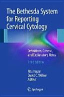 Bethesda System for Reporting Cervical Cytology - Definitions, Criteria, and Explanatory Notes (Nayar Ritu (Northwestern University Chicago USA))(Paperback)