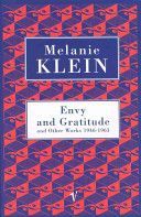 Envy and Gratitude (The Melanie Klein Trust)(Paperback)