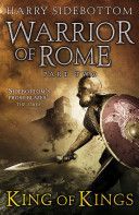 Warrior of Rome II: King of Kings (Sidebottom Harry)(Paperback)
