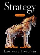 Strategy - A History (Freedman Sir Lawrence (Professor of War Studies King's College London))(Paperback)