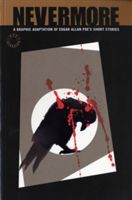 Nevermore - A Graphic Novel Anthology of Edgar Allan Poe's Short Stories (Poe Edgar Allan)(Paperback)