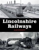 Lincolnshire Railways (Stennett Alan)(Paperback)