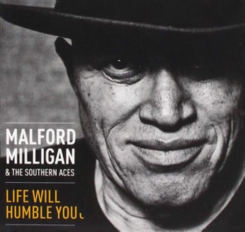Life Will Humble You (Malford Milligan & The Southern Aces) (CD / Album)
