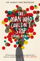 Man Who Couldn't Stop - The Truth About OCD (Adam David)(Paperback)